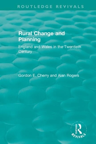 Паперова книга «Rural Change and Planning: England and Wales in the Twentieth Century», авторів Алан Роджерс, Гордон Черрі - фото №1
