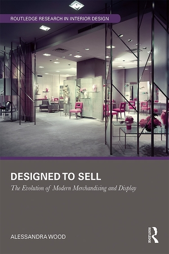 Бумажная книга «Designed to Sell: The Evolution of Modern Merchandising and Display», автор Алессандра Вуд - фото №1
