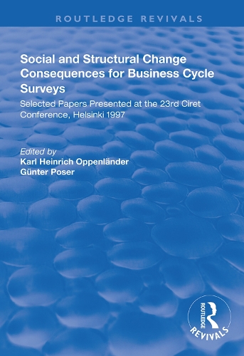 Бумажная книга «Social and Structural Change: Consequences for Business Cycle Surveys - Selected Papers Presented at the 23rd Ciret Conference, Helsinki» - фото №1