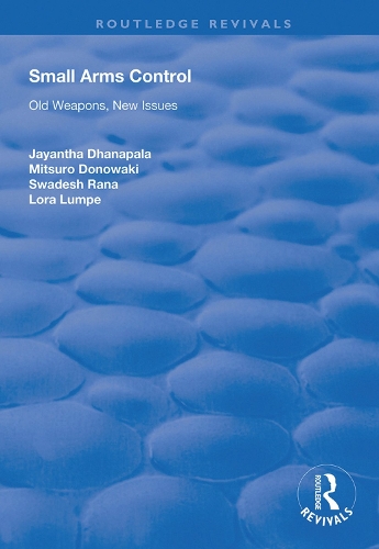 Паперова книга «Small Arms Control: Old Weapons, New Issues», авторів Джаянта Дханапала, Лора Лампе, Міцуро Доновакі - фото №1