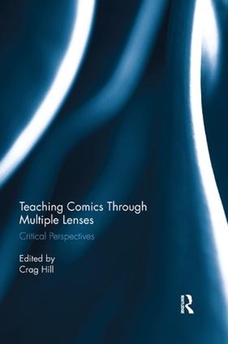 Паперова книга «Teaching Comics Through Multiple Lenses: Critical Perspectives» - фото №1