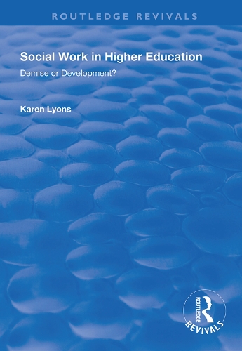 Бумажная книга «Social Work in Higher Education: Demise or Development?», автор Карен Лайонс - фото №1