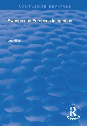 Паперова книга «Sweden and European Integration», автор Лі Майлз - фото №1
