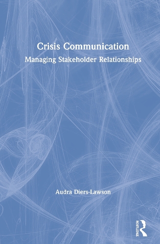 Бумажная книга «Crisis Communication: Managing Stakeholder Relationships», автор Одра Дирс-Лоусон - фото №1