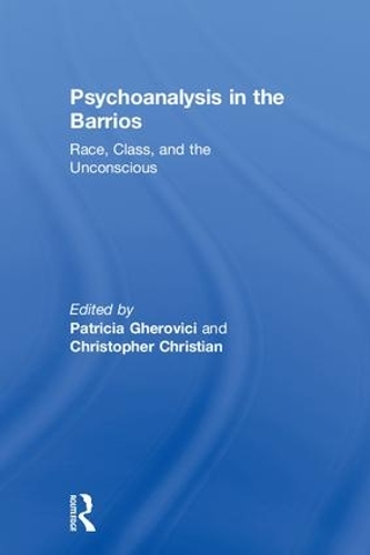 Бумажная книга «Psychoanalysis in the Barrios: Race, Class, and the Unconscious» - фото №1