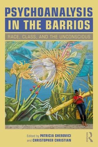 Паперова книга «Psychoanalysis in the Barrios: Race, Class, and the Unconscious» - фото №1