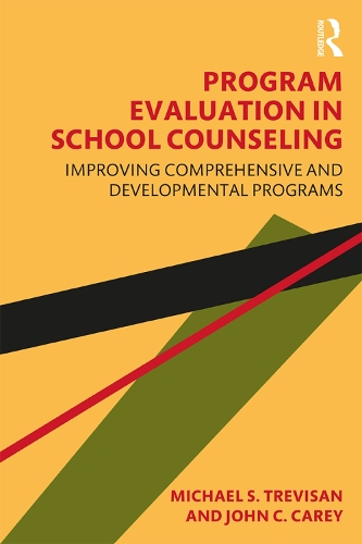 Паперова книга «Program Evaluation in School Counseling: Improving Comprehensive and Developmental Programs», авторів Джон К. Кері, Майкл С. Тревізан - фото №1