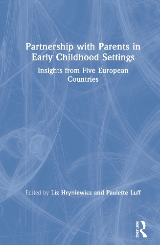 Паперова книга «Partnership with Parents in Early Childhood Settings: Insights from Five European Countries» - фото №1