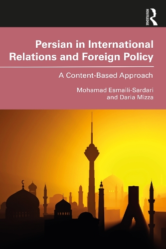 [object Object] «Persian in International Relations and Foreign Policy: A Content-Based Approach», авторів Дарія Міцца, Мохаммад Есмаїлі-Сардарі - фото №1