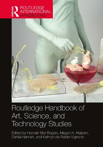 Бумажная книга «Routledge Handbook of Art, Science, and Technology Studies» - фото №1