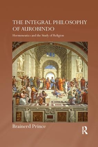 Бумажная книга «The Integral Philosophy of Aurobindo: Hermeneutics and the Study of Religion» - фото №1