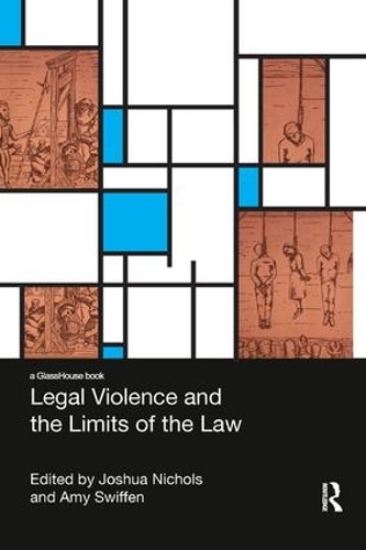 Бумажная книга «Legal Violence and the Limits of the Law» - фото №1