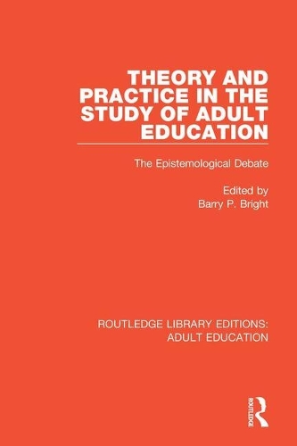 Бумажная книга «Theory and Practice in the Study of Adult Education: The Epistemological Debate» - фото №1