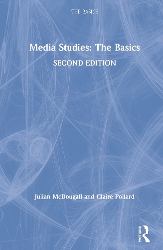 Бумажная книга «Media Studies: The Basics», авторов Клэр Поллард, Джулиан Макдугалл - фото №1