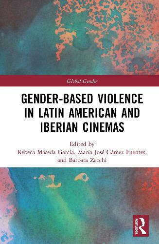 Паперова книга «Gender-Based Violence in Latin American and Iberian Cinemas» - фото №1