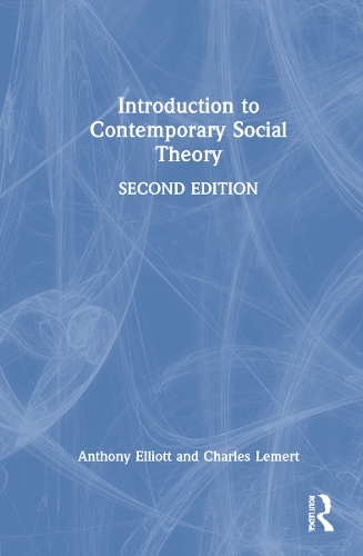 Паперова книга «Introduction to Contemporary Social Theory», авторів Ентоні Елліотт, Чарльз Лемерт - фото №1