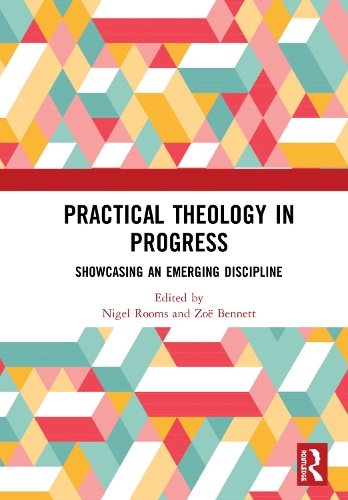 Паперова книга «Practical Theology in Progress: Showcasing an emerging discipline» - фото №1