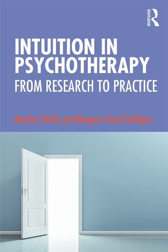Бумажная книга «Intuition in Psychotherapy: From Research to Practice», авторов Маргарет Арнд-Кэддиган, Мэрилин Стикл - фото №1