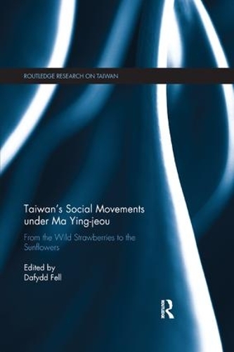 Бумажная книга «Taiwan's Social Movements under Ma Ying-jeou: From the Wild Strawberries to the Sunflowers» - фото №1
