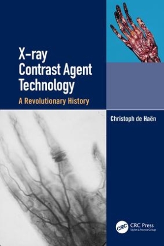 Бумажная книга «X-ray Contrast Agent Technology: A Revolutionary History», автор Кристоф де Хаен - фото №1