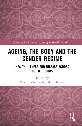Бумажная книга «Ageing, the Body and the Gender Regime: Health, Illness and Disease Across the Life Course» - фото №1