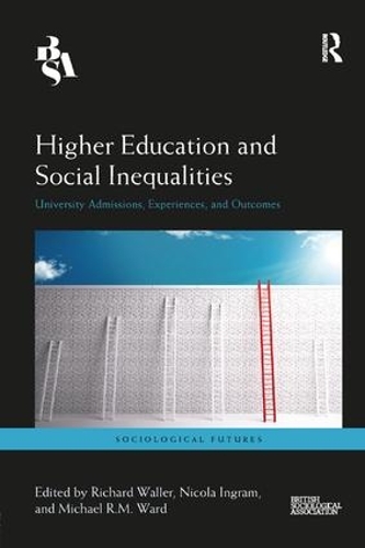 Паперова книга «Higher Education and Social Inequalities: University Admissions, Experiences, and Outcomes» - фото №1