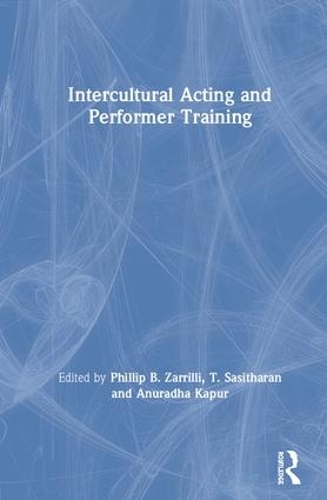 Бумажная книга «Intercultural Acting and Performer Training» - фото №1
