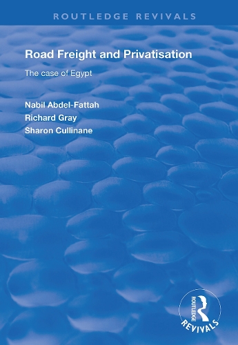 Паперова книга «Road Freight and Privatisation: The Case of Egypt», авторів Набіль Абдель-Фаттах, Річард Грей, Шерон Куллінан - фото №1