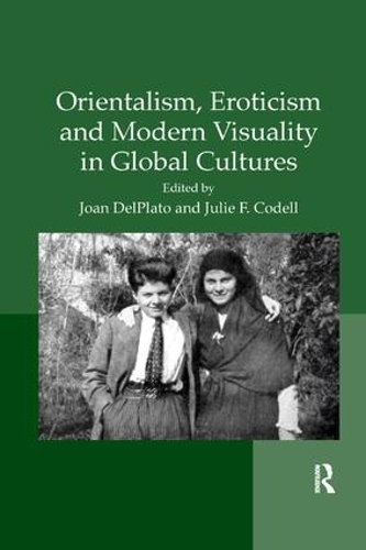 Бумажная книга «Orientalism, Eroticism and Modern Visuality in Global Cultures» - фото №1
