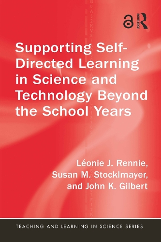 Бумажная книга «Supporting Self-Directed Learning in Science and Technology Beyond the School Years», авторов Джон К. Гилберт, Леония Дж. Ренни, Сьюзен М. Стоклмайер - фото №1