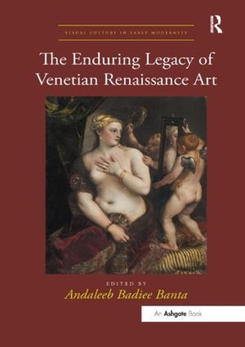 Бумажная книга «The Enduring Legacy of Venetian Renaissance Art» - фото №1