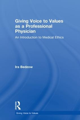 Бумажная книга «Giving Voice to Values as a Professional Physician: An Introduction to Medical Ethics», автор Айра Бедзов - фото №1