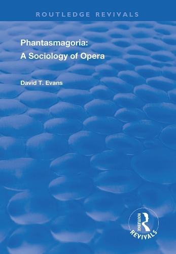 Бумажная книга «Phantasmagoria: Sociology of Opera» - фото №1