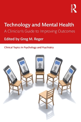 Бумажная книга «Technology and Mental Health: A Clinician's Guide to Improving Outcomes» - фото №1