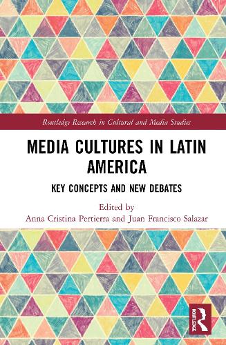 Бумажная книга «Media Cultures in Latin America: Key Concepts and New Debates» - фото №1