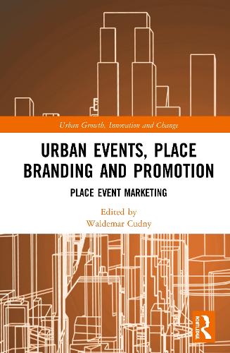 Бумажная книга «Urban Events, Place Branding and Promotion: Place Event Marketing» - фото №1