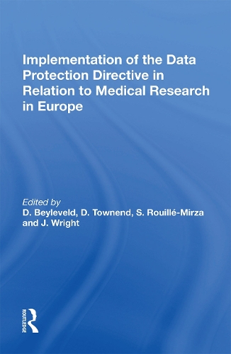 Бумажная книга «Implementation of the Data Protection Directive in Relation to Medical Research in Europe», авторов Д. Бейлевельд, Д. Тауненд, Дж. Райт, С. Роуллье-Мирза - фото №1