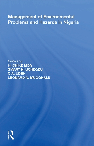 Паперова книга «Management of Environmental Problems and Hazards in Nigeria», авторів К.А. Удех, Гарольд Чік, Смарт Н. Учегбу - фото №1