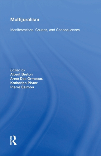Паперова книга «Multijuralism: Manifestations, Causes, and Consequences», авторів Альберт Бретон, Енн дез Ормо, Катаріна Пістор, П'єр Сальмон - фото №1