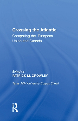 Бумажная книга «Crossing the Atlantic: Comparing the European Union and Canada» - фото №1