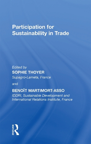 Бумажная книга «Participation for Sustainability in Trade», авторов Бенуа Мартиморт-Ассо, Софи Тойер - фото №1