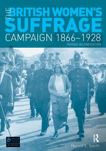 Бумажная книга «The British Women's Suffrage Campaign 1866-1928: Revised 2nd Edition», автор Гарольд Л. Смит - фото №1