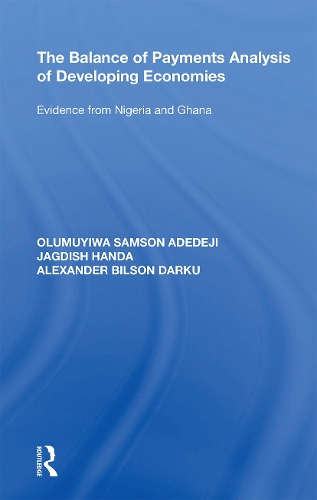 Бумажная книга «The Balance of Payments Analysis of Developing Economies: Evidence from Nigeria and Ghana», авторов Александр Билсон Дарку, Ханда Джагдиш, Олумуива Самсон Адедеджи - фото №1