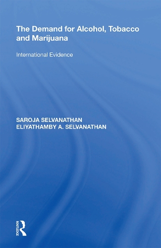 Бумажная книга «The Demand for Alcohol, Tobacco and Marijuana: International Evidence», авторов Элиятамби А. Сельванатан, Сароджа Сельванатан - фото №1