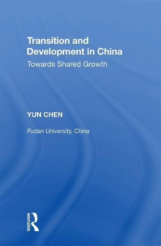 Паперова книга «Transition and Development in China: Towards Shared Growth», автор Юн Чен - фото №1