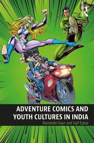 Бумажная книга «Adventure Comics and Youth Cultures in India», автор Саиф Экбал - фото №1