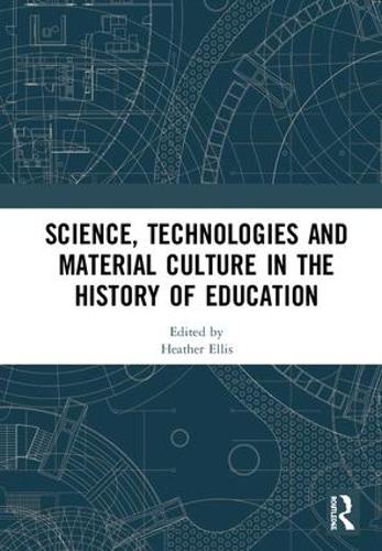 Паперова книга «Science, Technologies and Material Culture in the History of Education» - фото №1