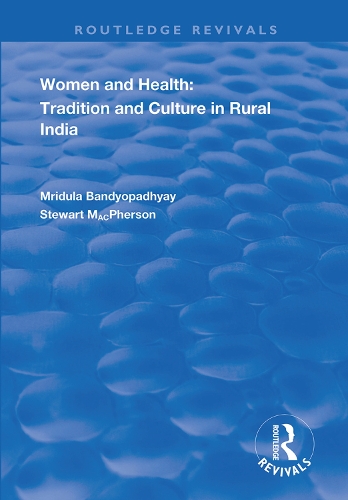 Бумажная книга «Women and Health: Tradition and Culture in Rural India», авторов Мирдула Бандиопадяй, Стюарт Макферсон - фото №1