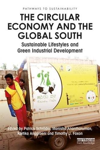 Бумажная книга «The Circular Economy and the Global South: Sustainable Lifestyles and Green Industrial Development» - фото №1