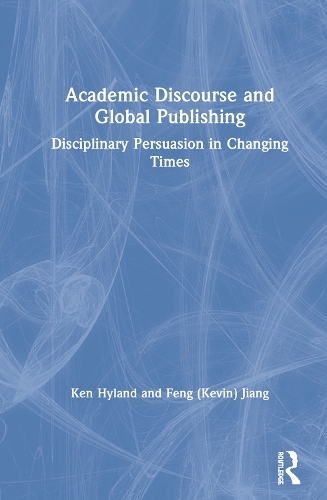 Бумажная книга «Academic Discourse and Global Publishing: Disciplinary Persuasion in Changing Times», автор Фэн (Кевин) Цзян - фото №1
